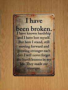 1pc Vintage Broken Quote Metal Tin Sign, I Have Been Broken Wall Plaque, Retro Meaningful Decor For Bedroom Study, 12x8in - 1PC - View 8