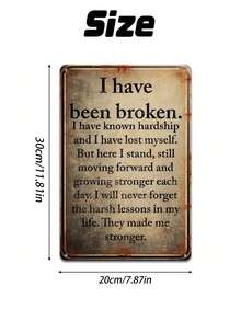 1pc Vintage Broken Quote Metal Tin Sign, I Have Been Broken Wall Plaque, Retro Meaningful Decor For Bedroom Study, 12x8in - 1PC - View 3