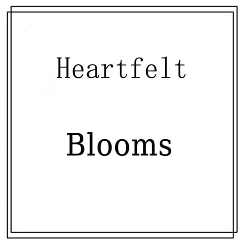 Heartfelt Blooms