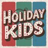 HOLIDAY KIDS