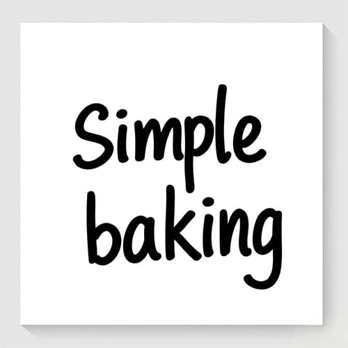 Simple baking
