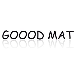 GOOOD MAT