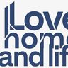 Love home and life .