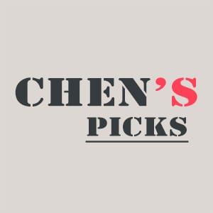 CHEN'S PICKS