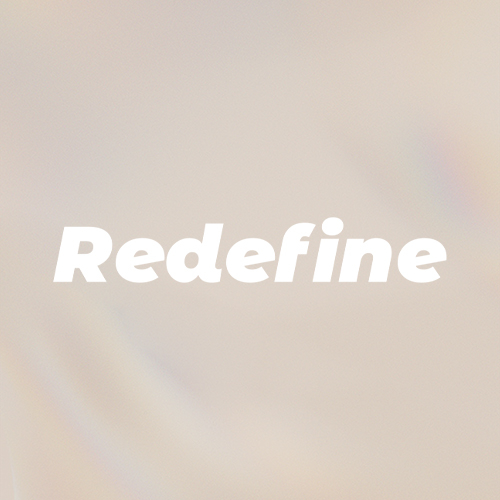 Redefine.