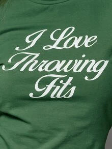 MUSERA 圖案印花「I Love Throwing Fits」粉色圖案 T 恤 口號款 春夏 - 綠色 - 查看 6