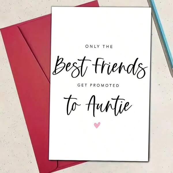 Een leuke zwangerschapsaankondigingskaart voor beste vriendinnen - "Alleen beste vriendinnen kunnen worden gepromoveerd tot tante" biedt het perfecte unieke cadeau voor ontwerpen, feesten, nieuwe tantes en vieringen