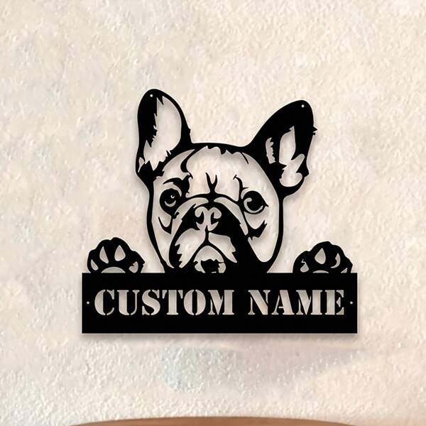 1 Stück personalisierte französische Bulldogge Metallwandkunst - Individuelles Namensschild, robustes Eisen Hundetier Wanddekoration Schild, einfach zu montieren mit Klebeband, wetterfest & lichtbeständig, perfekt für Wohnzimmer & Eingangsbereich Präsentation