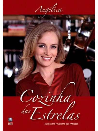 Livro: Cozinha das Estrelas - As receitas favoritas dos famosos Autor: Angélica (Novo, Lacrado)