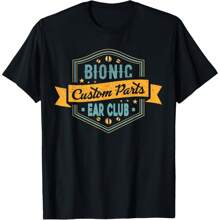 Bionic Ear Club Custom Parts Recovery After Surgery Gift T-Shirt