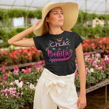 Pega Vinilo Playera De Mujer 1 Pza Estampado Chula De Bonita | Prenda entallada y de Tela Delgada 100% algodón