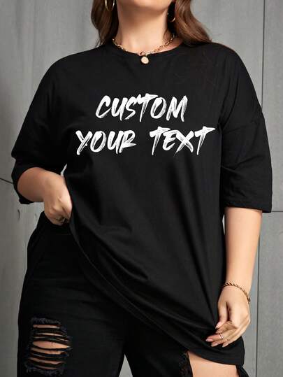 Customizable Text Design Loose Women T-Shirt, Customize Your Text/Birthday Wishes/Interesting Saying/Slogan, Women Plus Size Plus Size Crew Neck Casual Sports T-Shirt, Customizable Graphics Women T-Shirt, Ladies Black Top, Anniversary Gift, Valentine's Gift, Birthday Gift, Best Friend Gift, Women Summer Tops
