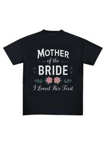 MOTHER Of The BRIDE Pure Cotton Women's T-Shirt Comfort Fit