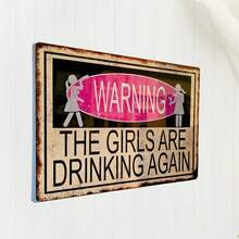 1 Pcs 8" X 12" Funny Bar Sign - Girls Are Drinking Again! Unique Gift For Hen Night. Home Decor Rustic Metal Plaque, Bar Pub Games Room Decor Rustic Style Decor Metal Tin Sign Outdoor Indoor Wall Panel Retro Vintage Mural Gift Ideas Funny Tin Sign Tin Decor Vintage Inspired Wall Poster Men'S Cave Courtyard Garden Wall Decor, Home Decoration, Metal Sign Gift, Wall Art Wall Decor For Home Kitchen Bar Patio Room Garage Retro Tin Poster Plaque 8X12 Inch - mặc định - Xem 2