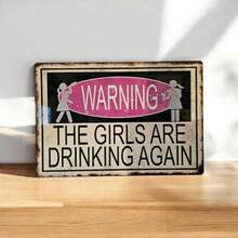 1 Pcs 8" X 12" Funny Bar Sign - Girls Are Drinking Again! Unique Gift For Hen Night. Home Decor Rustic Metal Plaque, Bar Pub Games Room Decor Rustic Style Decor Metal Tin Sign Outdoor Indoor Wall Panel Retro Vintage Mural Gift Ideas Funny Tin Sign Tin Decor Vintage Inspired Wall Poster Men'S Cave Courtyard Garden Wall Decor, Home Decoration, Metal Sign Gift, Wall Art Wall Decor For Home Kitchen Bar Patio Room Garage Retro Tin Poster Plaque 8X12 Inch - mặc định - Xem 1