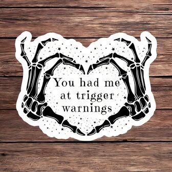 1PC Funny Dark Romance Sticker, You Had Me At Trigger Warnings Bookish Vinyl Decal, Smut Reader Gift, Gothic Aesthetic Book Lover Sticker, Kindle & Laptop Decor, Water Bottle Sticker, Anxiety Awareness Mental Health Self Care Quote Decal