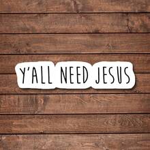 1/2/5件 Y'ALL NEED JESUS 貼紙－幽默辦公室裝飾，點亮工作空間 | 適合員工、主管與同事的趣味桌面貼紙 | 完美隔間裝飾、職場惡搞禮物或激勵提醒 - 彩色 - 查看 10