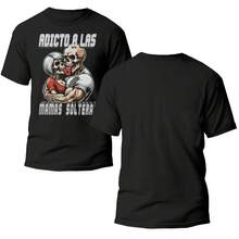 Playera Calacas Chidas, Adicto a las Mamás Solteras, Playera Algodón Peinado 100% Premium - Negro - Ver 2