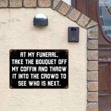 Vintage Retro Stil Metall Blechschild "Nächster" - sarkastisches Begräbnis-Sprichwort, witterungsbeständige Blechwanddekoration mit vorgebohrten Löchern, geeignet für Zuhause, Garage, Männerhöhle, Metall Wandkunst Dekoration