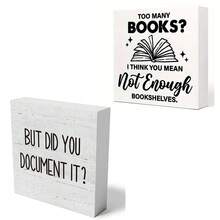 1PC/2PCS,Book Lovers Sign, "Too Many Books? Not Enough Shelves" 'But Did You Document It'Desktop Decor For Home Office, Gifts For Librarian, Nerd, Reading, Book Lovers Gift Ideas, Heartfelt Literary Gift Idea For Bookworms - White - View 18