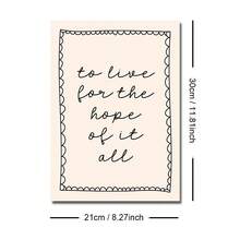 1pc Unframed/Framed To Live For The Hope Of It All Quotes Wall Art Poster Canvas Print Minimalist Daily Reminders Affirmation Motivational Painting For Dorm,Apartment,Living Room,Modern Home Decoration - Multicolor - View 10