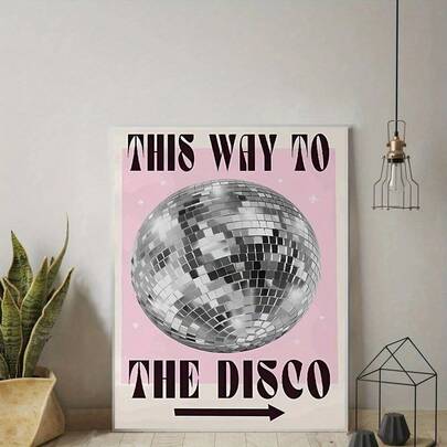Disco Ball Canvas Wall Art - 'This Way To The Disco' Retro Typography Poster, Unframed, Multicolor - Ideal For Party & Room Decor - For Music Lovers & Party Enthusiasts - Great Gift For Housewarming & Birthday