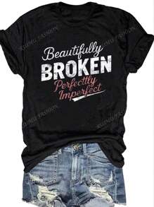 Beautiful T-Shirt: Casual Short Sleeve Women's T-Shirt - "I Am Beautifully Broken, Perfectly Imperfect" | Round Neck, Machine Washable