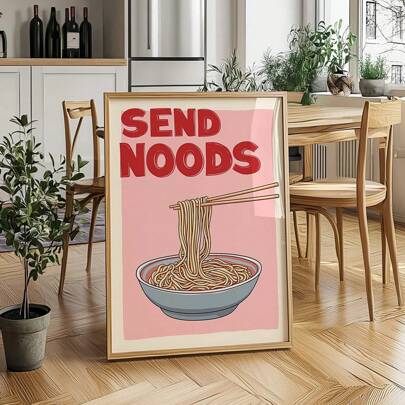 Noodles Print, Cute Kitchen Wall Art, Send Noods Print, Aesthetic Kitchen Decor, Funny Wall Art, Noodles Print, Funny Quote, No Frame