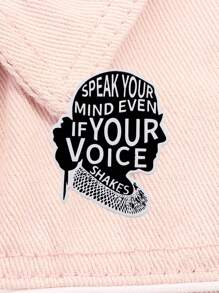 1PC Fale o que pensa mesmo que sua voz trema Pins de esmalte Ruth Bader Pin de lapela Camisa Bolsa Emblema Joias