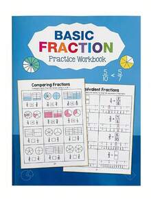 Basic Fraction Practice Workbook, Suitable For 3-5 Graders - Fun Math Skill Development, 32 Pages, Colorful Illustrations, Essential For Homeschool, School And Classroom Learning
