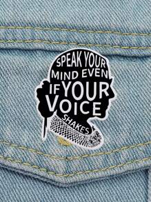 1PC Fale o que pensa mesmo que sua voz trema Pins de esmalte Ruth Bader Pin de lapela Camisa Bolsa Emblema Joias