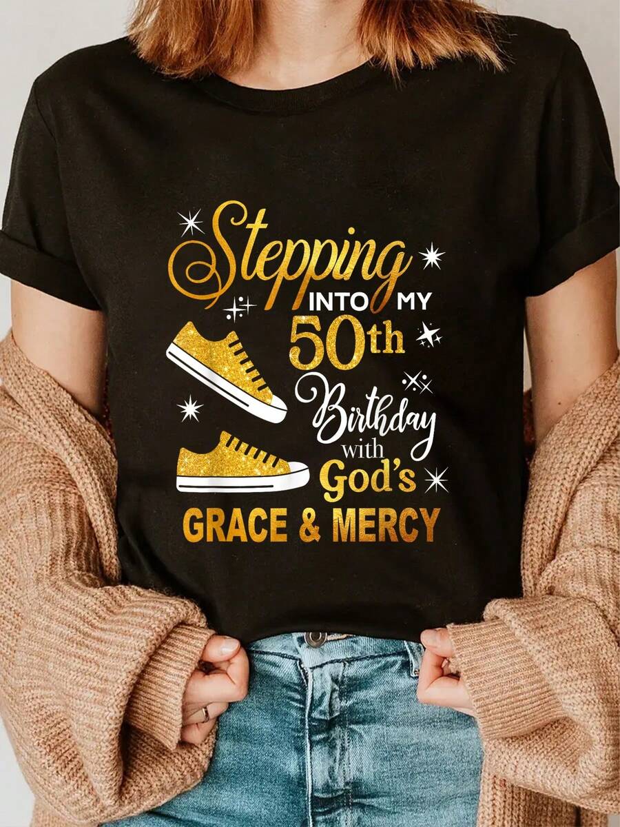 Stepping Into My 50th Birthday With God's Grace & Mercy T-Shirt Women Fashion Printing Tshirt - 黑色 - 查看 1