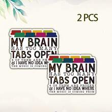 2 Pcs Funny My Brain Has Too Many Tabs Open Sticker, Funny Sticker, Funny Bumper Sticker, Waterproof Vinyl Sticker, Perfect For Laptop, Bottle, Window, Fridge, Car Bumper, Water Bottle, Journal Back To School - Multicolor - View 2