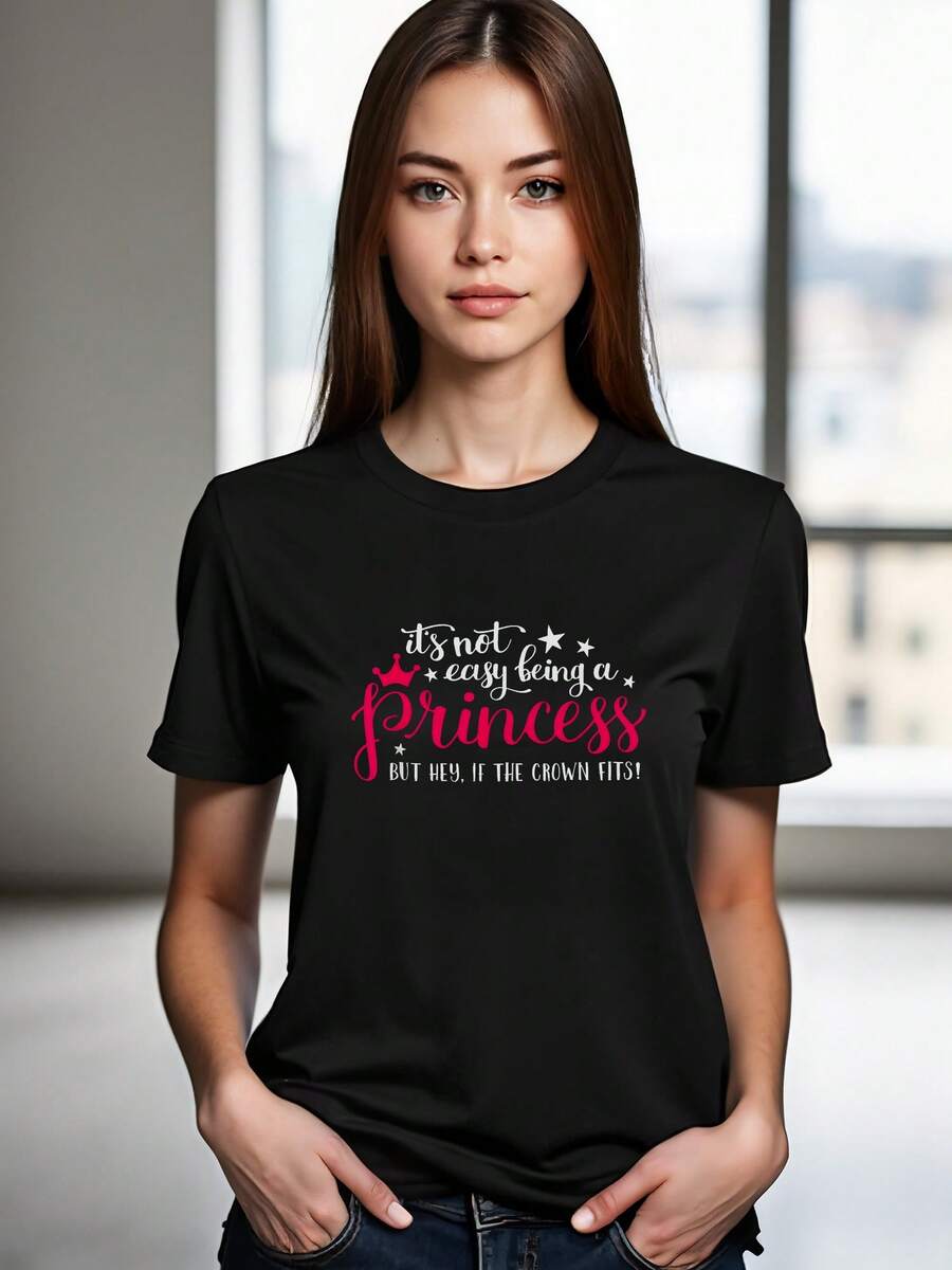 It's Not Easy Being A Princess, But Hey If The Crown Fits T-Shirt - màu đen - Xem 1