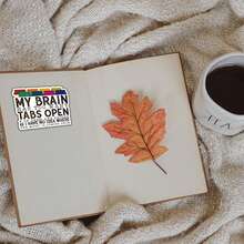 2 Pcs Funny My Brain Has Too Many Tabs Open Sticker, Funny Sticker, Funny Bumper Sticker, Waterproof Vinyl Sticker, Perfect For Laptop, Bottle, Window, Fridge, Car Bumper, Water Bottle, Journal Back To School - Multicolor - View 6