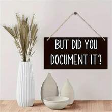 1pc/2pcs "BUT DID YOU DOCUMENTIT" Hanging Sign Wall Art Deco Wooden Board Painting For Office Study And Bedroom, Home Decor, Wall Decor