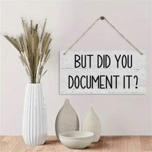1pc/2pcs "BUT DID YOU DOCUMENTIT" Hanging Sign Wall Art Deco Wooden Board Painting For Office Study And Bedroom, Home Decor, Wall Decor
