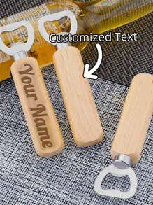 Customized Wooden Bottle Opener; Custom Text Customization; Exclusive Gift; Party Souvenirs; Party Supplies; Souvenirs With Unique Significance; Kitchen Supplies; Wedding Souvenirs; Valentine's Day, Father's Day, Mother's Day, Easter Creative Gifts.