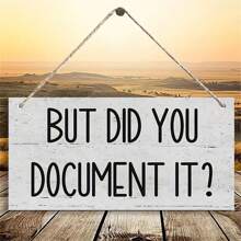 1pc/2pcs "BUT DID YOU DOCUMENTIT" Hanging Sign Wall Art Deco Wooden Board Painting For Office Study And Bedroom, Home Decor, Wall Decor