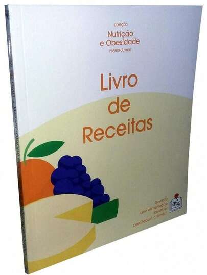 Livro de Receitas: Nutrição e Obesidade Infanto-Juvenil (Novo, Lacrado)