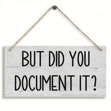 1pc/2pcs "BUT DID YOU DOCUMENTIT" Hanging Sign Wall Art Deco Wooden Board Painting For Office Study And Bedroom, Home Decor, Wall Decor