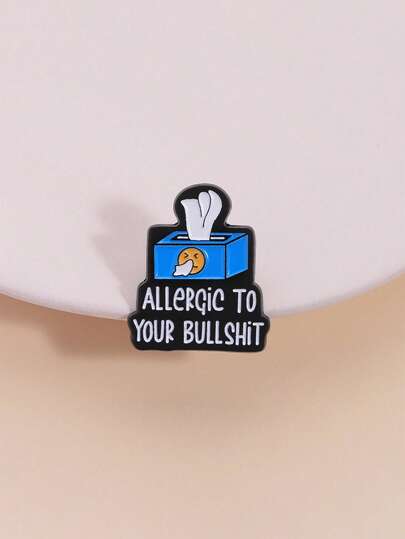 1pc "Allergic To Your " Funny Tissue Box Brooch, Cartoon Badge Decorative Pin, Fashion Jewelry Accessory Suitable For Men & Women, Daily Wear, Thoughtful Gift For Friends