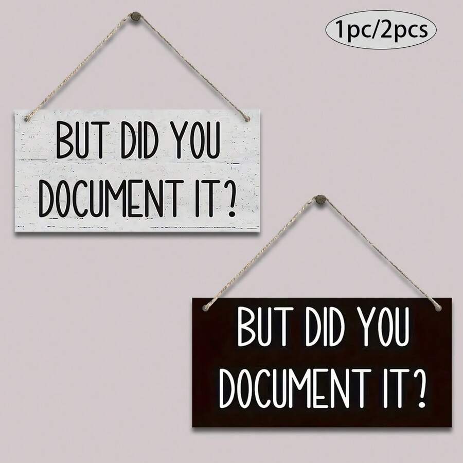 1pc/2pcs "BUT DID YOU DOCUMENTIT" Hanging Sign Wall Art Deco Wooden Board Painting For Office Study And Bedroom, Home Decor, Wall Decor
