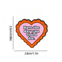 Broche émail "Ayez la journée pour laquelle vous avez voté" mode décorative broche ornements insigne revers sac bijoux cadeaux nouveaux style épingle 2025 pour vêtements sac charme école