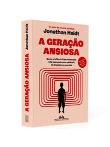 A Geração Ansiosa | Jonathan Haidt - Livro único - Visão 1