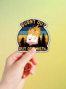 1/3pcs "Burnt Out, But Optimistic" Actively Encourage Stickers, Cartoon Style Expresses Positivity And Optimism, Decorate Your Laptop, Water Bottle, Journal, Skins, Guitars, Helmets, Office Supplies, School, Skateboards, Luggage, Water Bottle, And Other Funny Decal