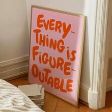 1PC/Set Everything Is Figureoutable Uplifting Quote Poster Print, Inspirational Wall Art, Pink Orange Office Print Motivational Wall Art Affirmation Poster, No Frame - Multicolor - View 2