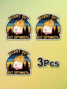 1/3pcs "Burnt Out, But Optimistic" Actively Encourage Stickers, Cartoon Style Expresses Positivity And Optimism, Decorate Your Laptop, Water Bottle, Journal, Skins, Guitars, Helmets, Office Supplies, School, Skateboards, Luggage, Water Bottle, And Other Funny Decal