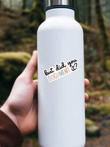 1/3pcs "But Did You DOCUMENT It" Humorous Stickers, Suitable For Laptop, Water Bottle, Journal, Skins, Guitars, Helmets, Office Supplies, School, Skateboards, Luggage, Water Bottle, And Other Waterproof Decal