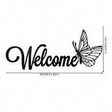 1 Piece Of Simple And Elegant Butterfly Welcome Decoration Sign And Plaque. It Is A Simple Metal Wall Art Handicraft For Entrance Wall Decoration. It Is Highly Suitable For Home And Office Decoration, And Is An Ideal Choice For The Living Room